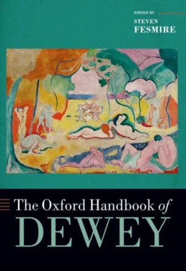 The Oxford Handbook Of Dewey The Oxford Handbook Of Dewey