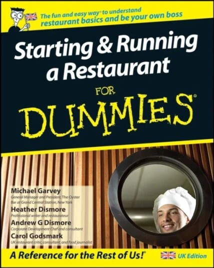 Starting And Running A Restaurant For Dummies, Uk Edition Av Carol Godsmark, Michael Garvey, Heather Dismore, Andrew G. Dismore