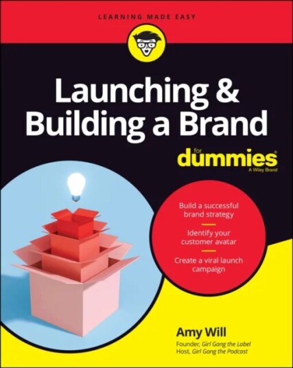 Launching & Building A Brand For Dummies Av Amy Will