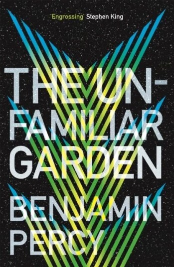 The Unfamiliar Garden Av Benjamin Percy