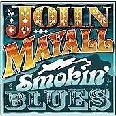 MediaTronixs John Mayall : Smokin’ Blues CD (2012) Pre-Owned