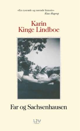 Far Og Sachsenhausen Av Karin Kinge Lindboe