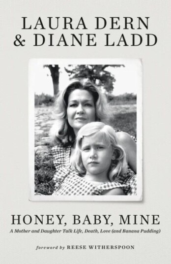 Honey, Baby, Mine Av Laura Dern, Diane Ladd