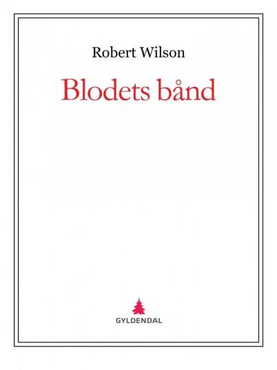 Blodets Bånd Av Robert Wilson
