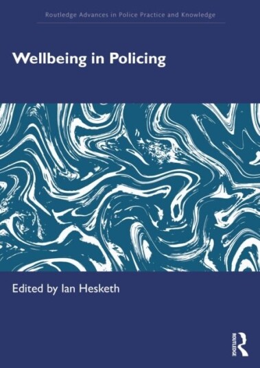 Wellbeing in Policing Wellbeing in Policing