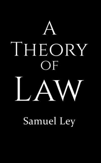 A Theory of Law A Theory of Law
