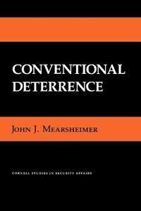 Conventional Deterrence Av John J. Mearsheimer