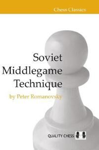 Romanovsky Peter Soviet Middlegame Technique