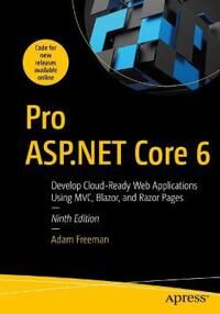 Pro Asp.Net Core 6 Av Adam Freeman Pro Asp.Net Core 6 Av Adam Freeman