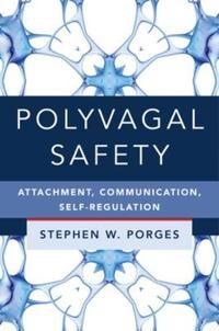Polyvagal Safety Av Stephen W. Porges