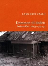 Dommen Til Døden Av Lars-Erik Vaale