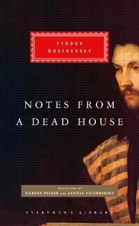 Dostoevsky Fyodor Notes from a Dead House