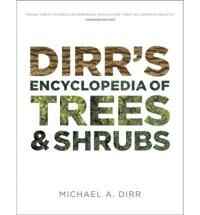 Dirrs Encyclopedia Of Trees & Shrubs Av Michael A. Dirr Dirrs Encyclopedia Of Trees & Shrubs Av Michael A. Dirr