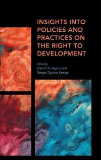 Ngang Carol Chi Insights Into Policies and Practices on the Right to Development