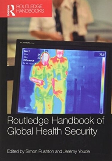 Routledge Handbook of Global Health Security Routledge Handbook of Global Health Security