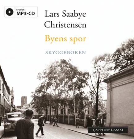 Byens Spor Av Lars Saabye Christensen