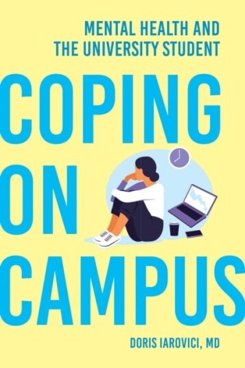 Coping on Campus Mental Health and the University Student