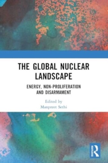 The Global Nuclear Landscape Energy, Nonproliferation and Disarmament