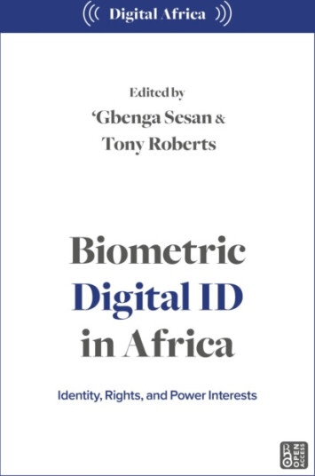 Biometric Digital ID in Africa  Identity Rights and Power Interests