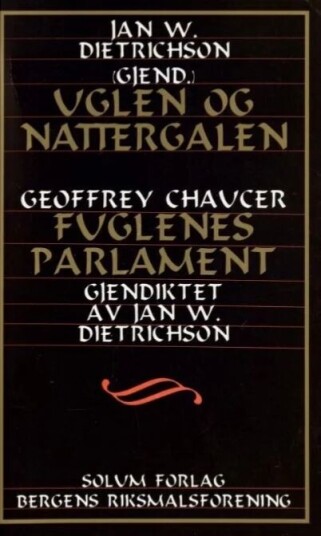 Uglen Og Nattergalen ; Fuglenes Parlament Av Geoffrey Chaucer