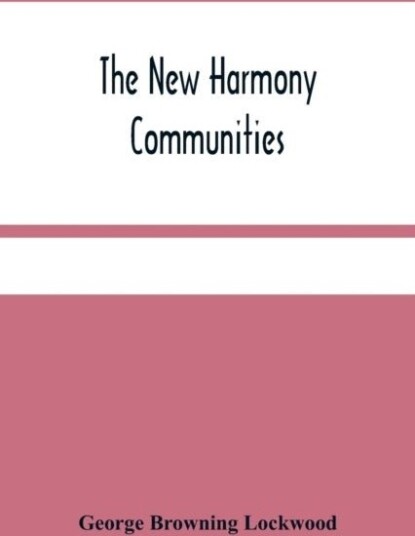 The New Harmony Communities