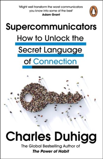 Supercommunicators  How to Unlock the Secret Language of Connection