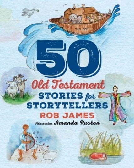 Fifty Old Testament Stories for Storytellers Fifty Old Testament Stories for Storytellers