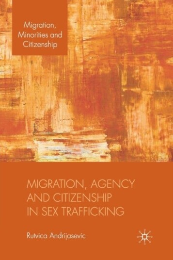 Migration Agency and Citizenship in Sex Trafficking