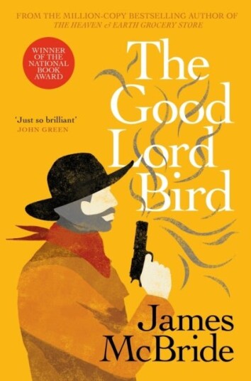 The Good Lord Bird The Good Lord Bird