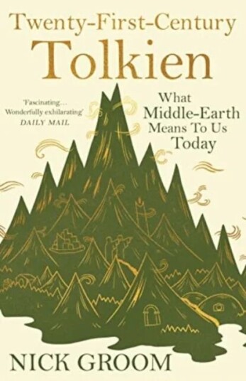 Twenty-First-Century Tolkien Av Professor Nick Groom