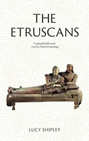 The Etruscans Av Lucy Shipley