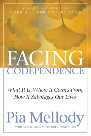 Facing Codependence Av Pia Mellody, Andrea Wells Miller, J. Keith Miller