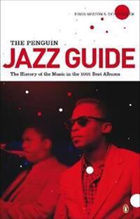 The Penguin Jazz Guide Av Brian Morton, Richard Cook