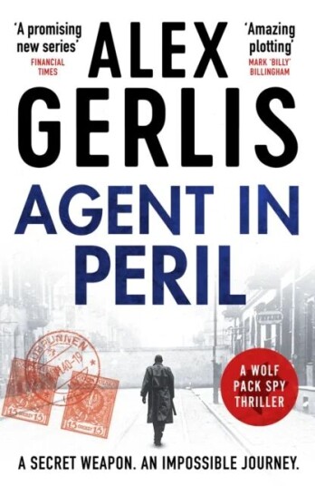 Agent In Peril Av Alex Gerlis Agent In Peril Av Alex Gerlis