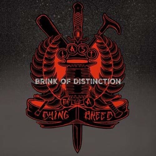 Last Of A Dying Breed load B Brink Of Distinction CD
