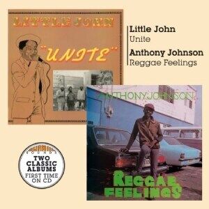 Little John + Anthony Johnson - Unite + Reggae Feelings Little John + Anthony Johnson - Unite + Reggae Feelings