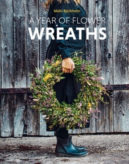 A Year of Flower Wreaths A Year of Flower Wreaths