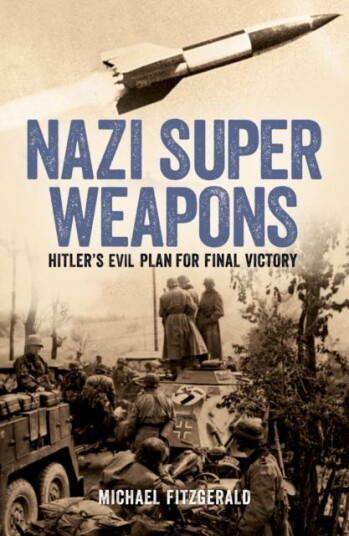 Nazi Super Weapons  Hitler's Evil Plan for Final Victory
