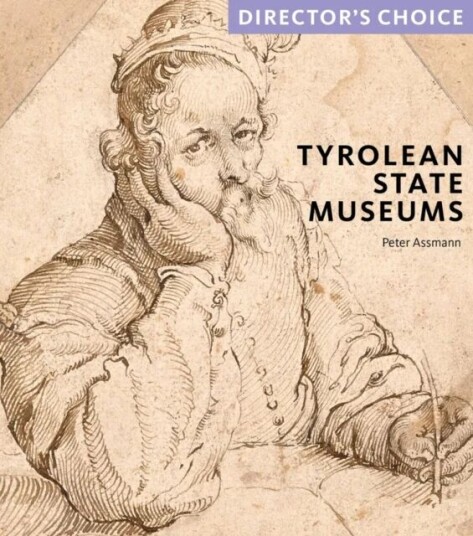 Tyrolean State Museums Av Dr Peter Assmann