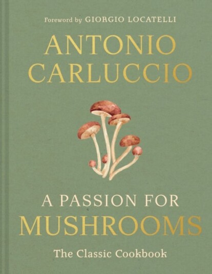 A Passion for Mushrooms