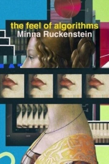 The Feel Of Algorithms Av Minna Ruckenstein The Feel Of Algorithms Av Minna Ruckenstein