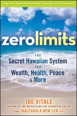 Zero Limits Av Joe (Hypnotic Marketing Inc. Wimberley Tx) Vitale, Ihaleakala Hew Len