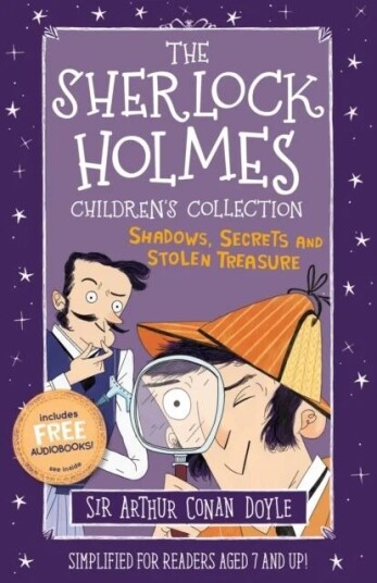 The Sherlock Holmes Children'S Collection: Shadows, Secrets And Stolen Treasure Av Sir Arthur Conan Doyle The Sherlock Holmes Children'S Collection: Shadows, Secrets And Stolen Treasure Av Sir Arthur Conan Doyle