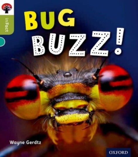 Oxford Reading Tree Infact: Level 7: Bug Buzz! Av Wayne Gerdtz Oxford Reading Tree Infact: Level 7: Bug Buzz! Av Wayne Gerdtz