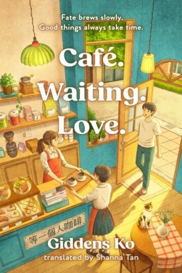 Cafe. Waiting. Love. Cafe. Waiting. Love.