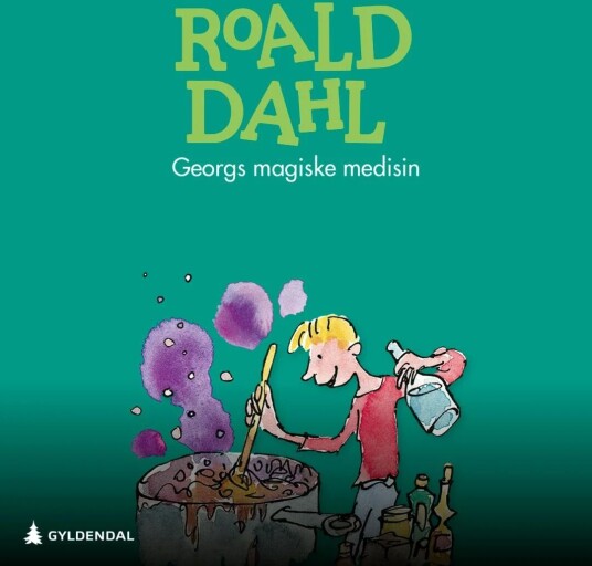 Georgs Magiske Medisin Av Roald Dahl