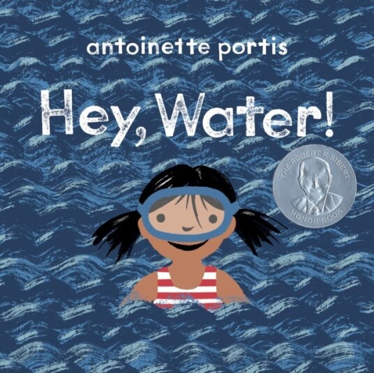 Hey, Water! Av Antoinette Portis