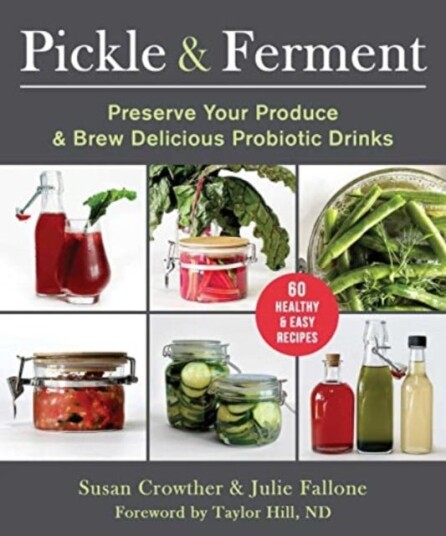 Pickle & Ferment Av Susan Crowther, Julie Fallone