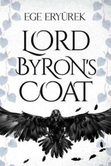 Lord Byron's Coat Lord Byron's Coat