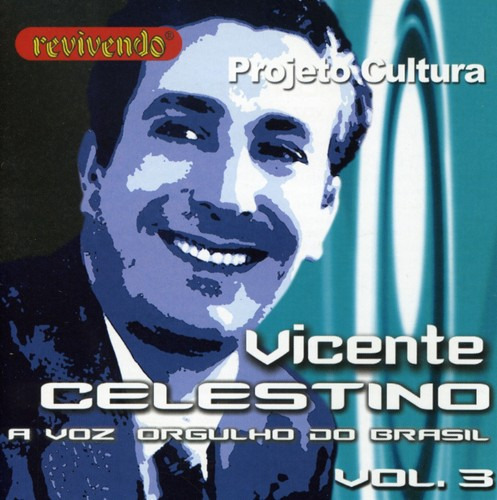 Vincente Celestino Voz Orgulho Do Brasil 3 CD